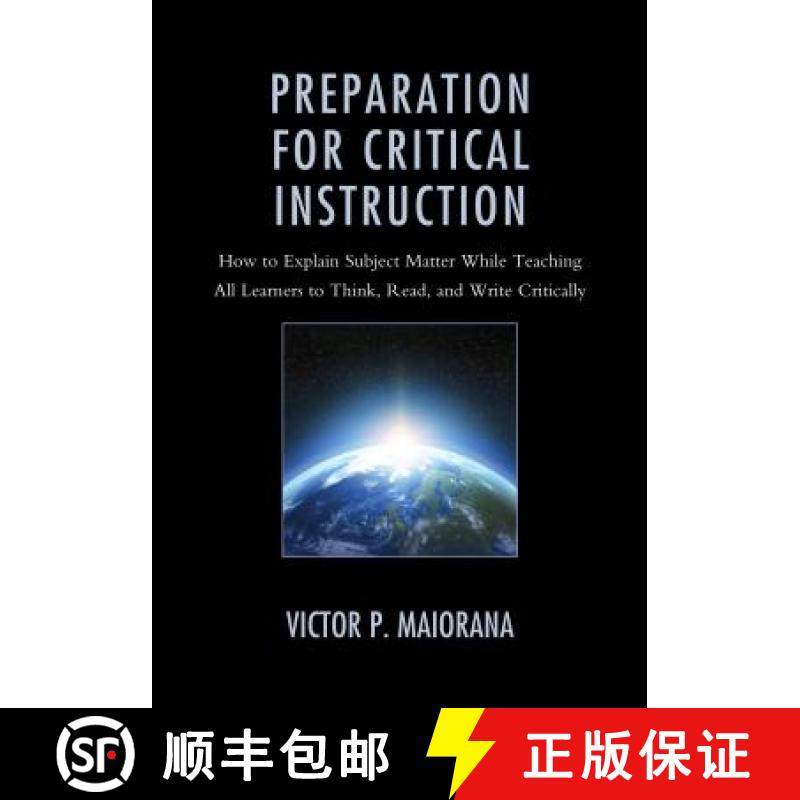 预订 Preparation for Critical Instruction : How to Explain Subject Matter While Teaching All Learners... [9781475825404]