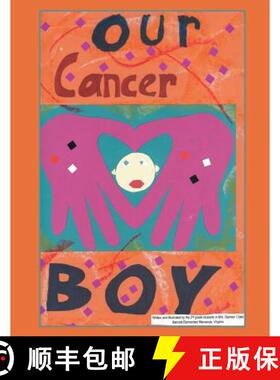 【3-4周达】Our Cancer Boy: A Heartwarming Dialogue with Michael's Classmates [9781480810266]