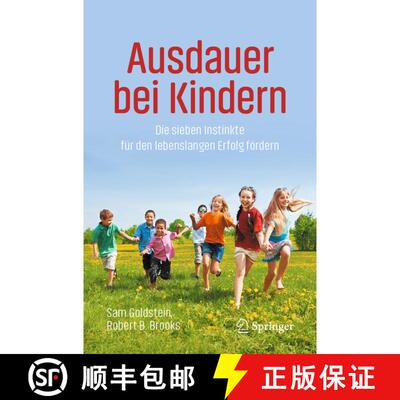 【3-4周达】Ausdauer bei Kindern : Die sieben Instinkte für den lebenslangen Erfolg fördern [9783031832864]