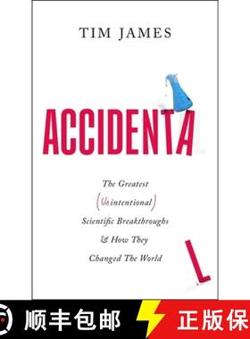 【3-4周达】Accidental: The Greatest (Unintentional) Science Breakthroughs and How They Changed The World [9781472148414]
