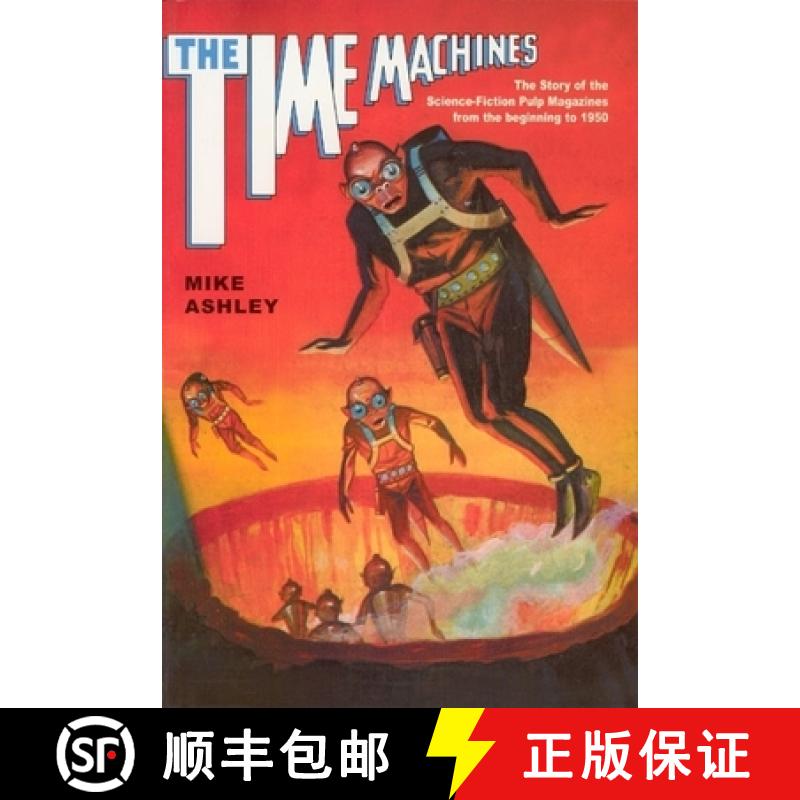 【3-4周达】The Time Machines: The Story of the Science-Fiction Pulp Magazines from the Beginning to 1950 [9780853238553]