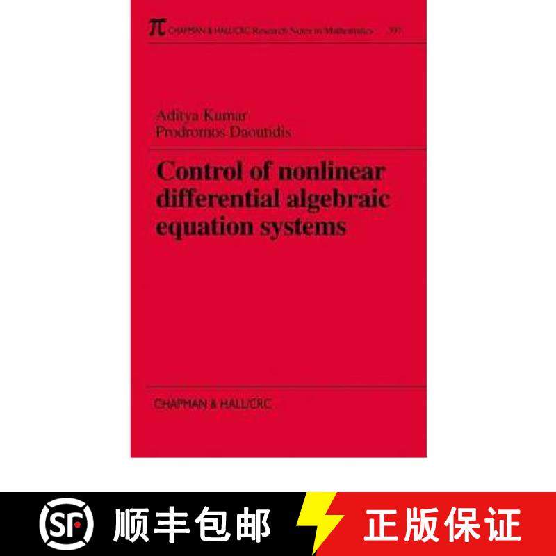 【3-4周达】Control of Nonlinear Differential Algebraic Equation Systems with Applications to Chemical... [9780849306099]