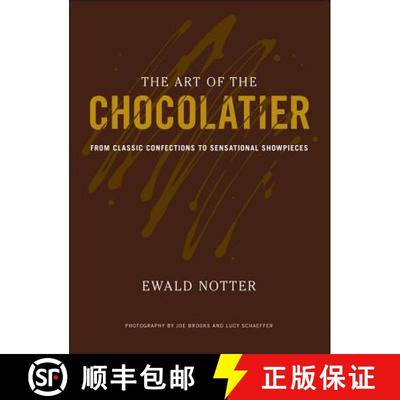 【3-4周达】The Art Of The Chocolatier: From Classic Confections To Sensational Showpieces [Wiley酒店... [9780470398845]