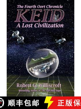 【3-4周达】KEID: A Lost Civilization: The Fourth Oort Chronicle [9781958922699]