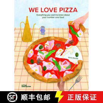 【3-4周达】We Love Pizza : Everything You Want to Know about Your Number One Food [9783967047059]