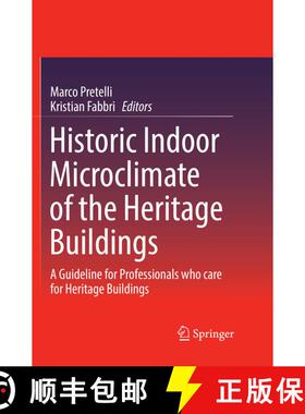 【3-4周达】Historic Indoor Microclimate of the Heritage Buildings : A Guideline for Professionals who... [9783319868417]