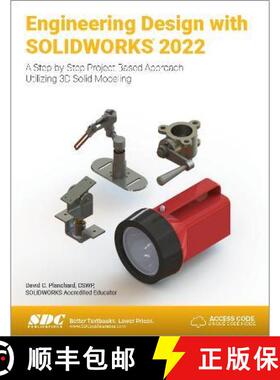 【3-4周达】Engineering Design with Solidworks 2022: A Step-By-Step Project Based Approach Utilizing 3... [9781630574680]