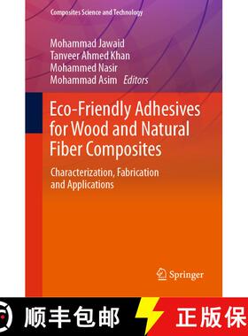 【3-4周达】Eco-Friendly Adhesives for Wood and Natural Fiber Composites : Characterization, Fabricati... [9789813347489]