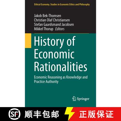 【3-4周达】精装 History of Economic Rationalities : Economic Reasoning as Knowledge and Practice Auth... [9783319528144]
