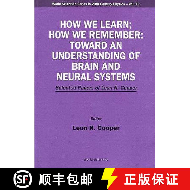 【3-4周达】How We Learn; How We Remember: Toward an Understanding of Brain and Neural Systems - Selec... [9789810218157]