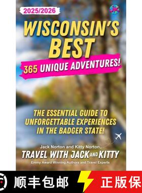 预订 Wisconsin's Best: 365 Unique Adventures (2025-2026 Edition): 365 Unique Adventures (2025-2026 Ed... [9798330469451]