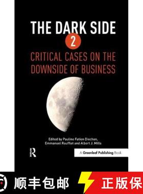 【3-4周达】The Dark Side 2: Critical Cases on the Downside of Business [9781906093976]