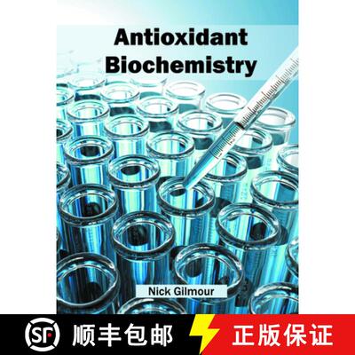 【3-4周达】精装 Antioxidant Biochemistry [9781682862001]