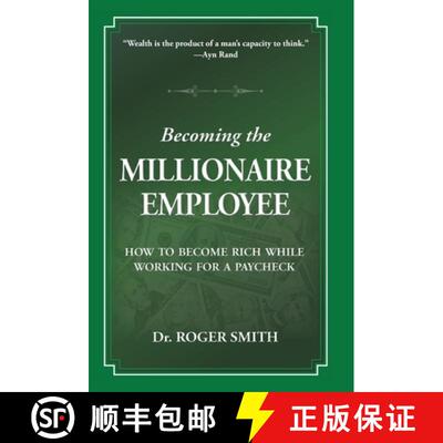 【3-4周达】Becoming the Millionaire Employee: How to Become Rich While Working for a Paycheck [9781938590313]