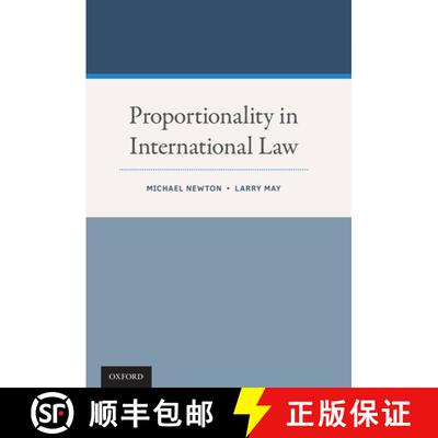 【3-4周达】Proportionality in International Law [9780199355051]