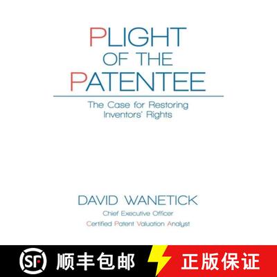 【3-4周达】Plight of the Patentee: The Case for Restoring Inventors' Rights [9780578607726]
