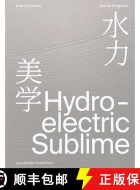 【3-4周达】Hydroelectric Sublime: The Émosson Dam [9783037787380]