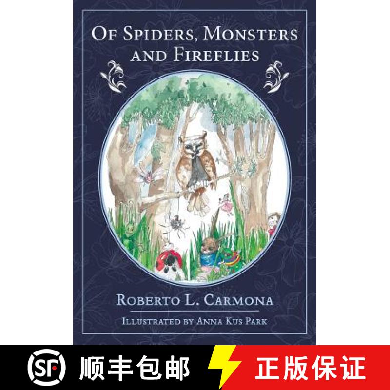 【3-4周达】Of Spiders, Monsters and Fireflies: The Adventures of Piyu and Friends [9781781329092]