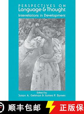 【3-4周达】Perspectives on Language and Thought: Interrelations in Development [9780521065443]
