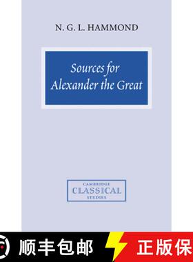【3-4周达】Sources for Alexander the Great: An Analysis of Plutarch's 'Life' and Arrian's 'Anabasis A... [9780521714716]