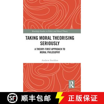 【3-4周达】精装 Taking Moral Theorising Seriously: A Theory-First Approach to Moral Philosophy [9781041108412]