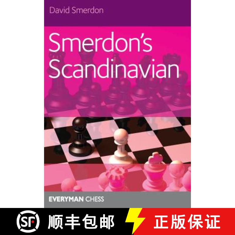 预订 Smerdon's Scandinavian: A complete attacking repertoire for Black after 1e4 d5 [9781781942949]