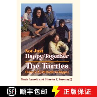 【3-4周达】Not Just Happy Together: The Turtles From A-Z (AM Radio to Zappa) [9781958727225]