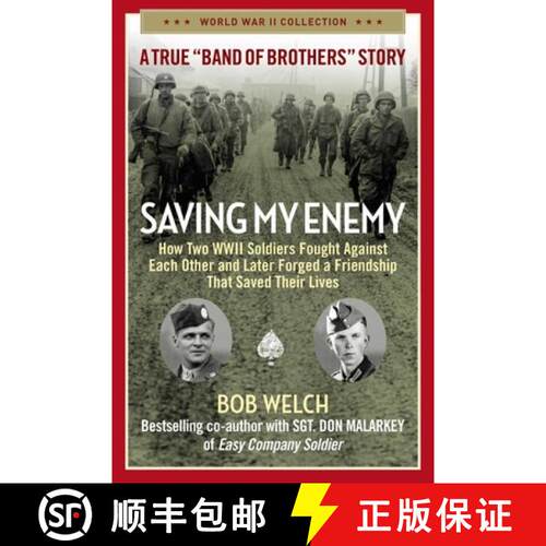 【3-4周达】Saving My Enemy: How Two WWII Soldiers Fought Against Each Other and Later Forged a Friend... [9781684513031]