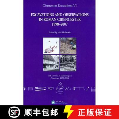【3-4周达】Excavations and Observations in Roman Cirencester 1998-2007: With a Review of Archaeology ... [9780955353420]