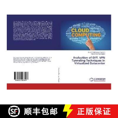 预订 Evaluation of Diff. VPN Tunneling Techniques in Virtualized Datacenter [9786202007047]