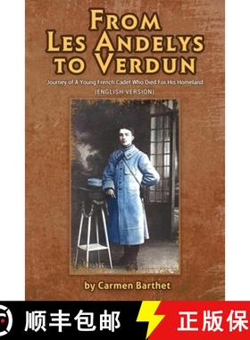 预订 From Les Andelys To Verdun: Journey Of A Young French Cadet Who Died For His Homeland (English V... [9798887757025]