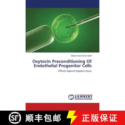 预订 Oxytocin Preconditioning Of Endothelial Progenitor Cells [9783659369339]
