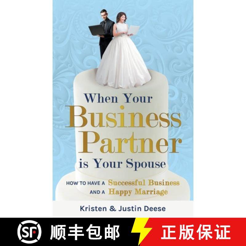 预订 When Your Business Partner is Your Spouse: How to Have a Successful Business AND a Happy Marriage [9781642379754]