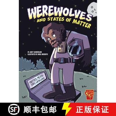 预订 Werewolves and States of Matter (Monster Science) [9781429673334]