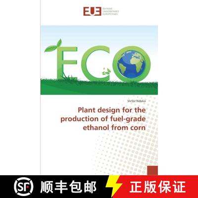 预订 Plant design for the production of fuel-grade ethanol from corn [9783841744074]
