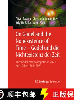 【3-4周达】On Gödel and the Nonexistence of Time – Gödel und die Nichtexistenz der Zeit: Kurt Göd... [9783662670446]