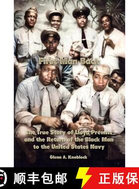 【3-4周达】First Man Back: The True Story of Lloyd Prewitt and the Return of the Black Man to the Uni... [9781678163358]