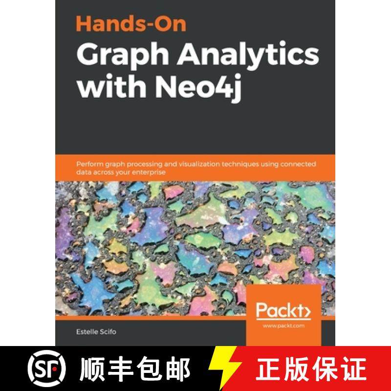 预订 Hands-On Graph Analytics with Neo4j: Perform graph processing and visualization techniques using... [9781839212611]