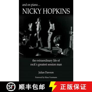 【3-4周达】And on Piano ...Nicky Hopkins: The Extraordinary Life of Rock's Greatest Session Man [9780984436224]
