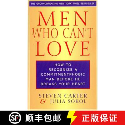 【3-4周达】Men Who Can't Love : How to Recognize a Commitmentphobic Man Before He Breaks Your Heart [9780871319999]