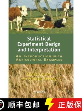 【3-4周达】Statistical Experiment Design & Interpretation - An Introduction With Agricultural Example... [9780471960065]