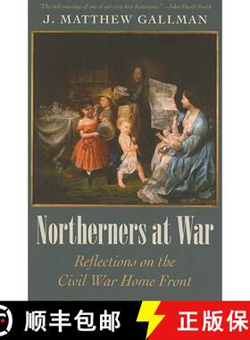 【3-4周达】Northerners at War: Reflections on the Civil War Home Front [9781606350454]