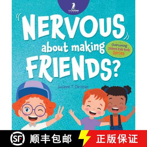 【3-4周达】精装 Nervous About Making Friends?: An Affirmation-Themed Children's Book To Help Kids (Ag... [9781960320728]