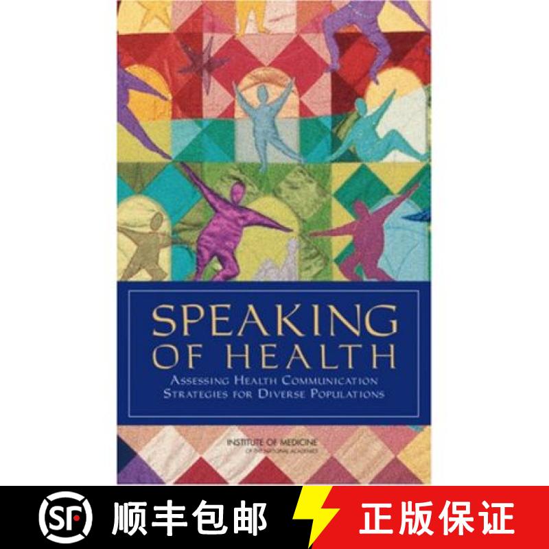 【3-4周达】Speaking of Health: Assessing Health Communication Strategies for Diverse Populations [9780309110617]