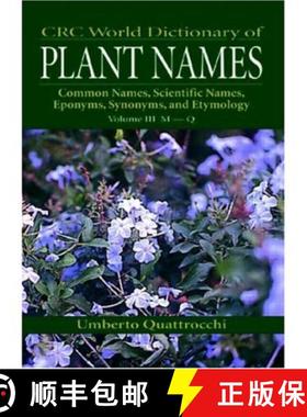 【3-4周达】CRC World Dictionary of Plant Nmaes: Common Names, Scientific Names, Eponyms, Synonyms, an... [9780849326776]