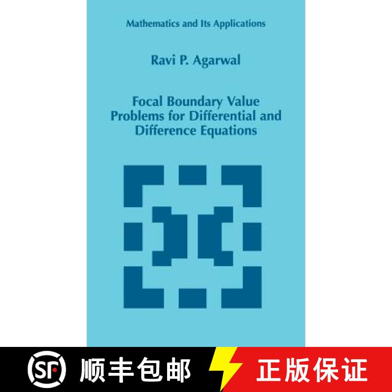 【3-4周达】Focal Boundary Value Problems for Differential and Difference Equations [9780792349785]