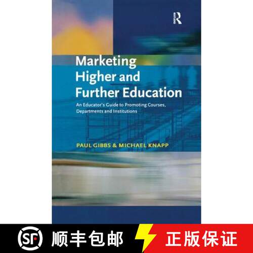【3-4周达】精装 Marketing Higher and Further Education: An Educator's Guide to Promoting Courses, Dep... [9781138162464]