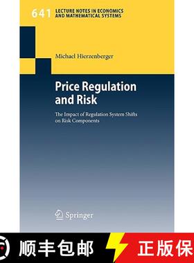 【3-4周达】Price Regulation and Risk : The Impact of Regulation System Shifts on Risk Components [9783642120466]