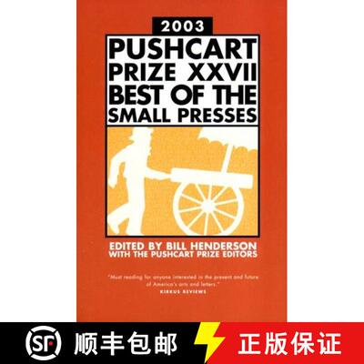 【3-4周达】Pushcart Prize XXVII 2003 – Best of the Small Presses 2003 Edition (2003 Edition) [9781888889352]
