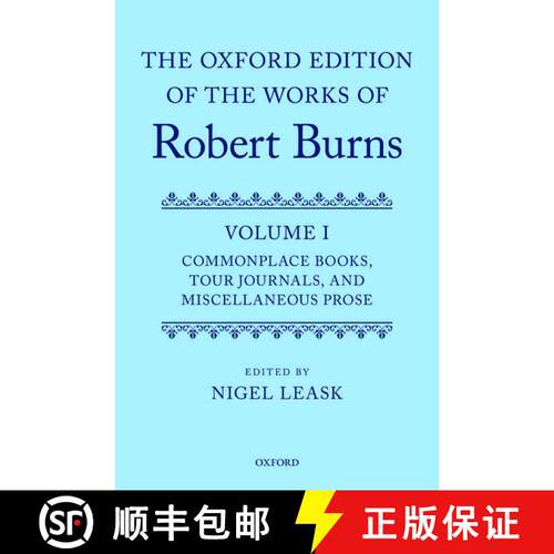 【3-4周达】精装 Oxford Edition of the Works of Robert Burns: Volume I: Commonplace Books, Tour Journa... [9780199603176]